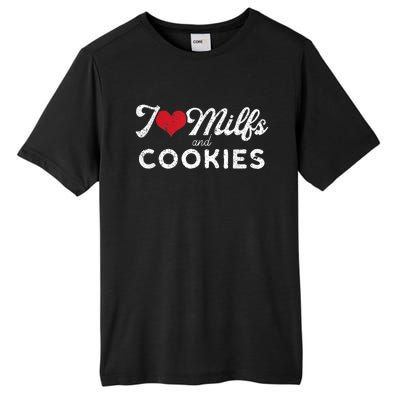 I Love Milfs And Cookies Gift Funny Cougar Lover Joke Gift Tall Fusion ChromaSoft Performance T-Shirt