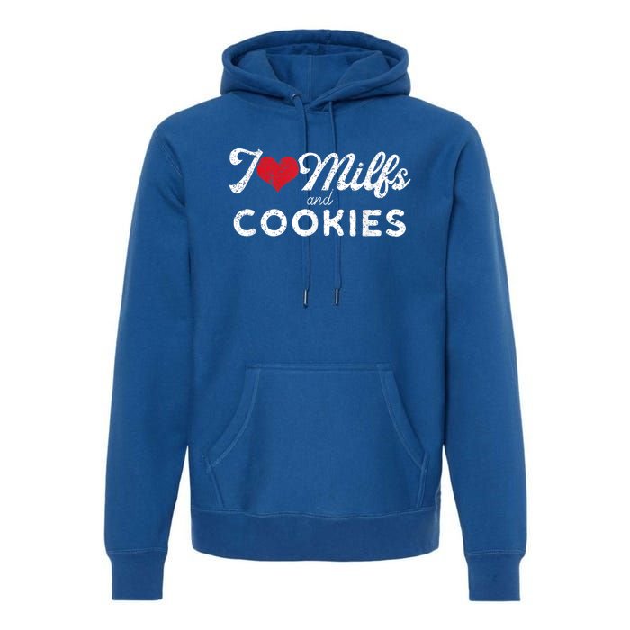 I Love Milfs And Cookies Gift Funny Cougar Lover Joke Gift Premium Hoodie