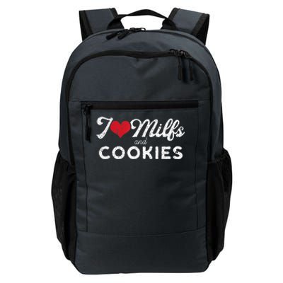 I Love Milfs And Cookies Gift Funny Cougar Lover Joke Gift Daily Commute Backpack