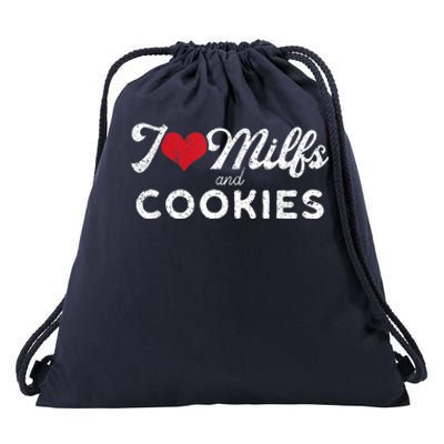 I Love Milfs And Cookies Gift Funny Cougar Lover Joke Gift Drawstring Bag