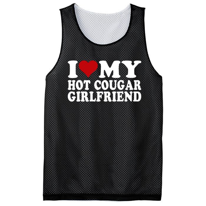 I Love My Hot Cougar Girlfriend I Heart My Cougar Girlfriend Mesh Reversible Basketball Jersey Tank