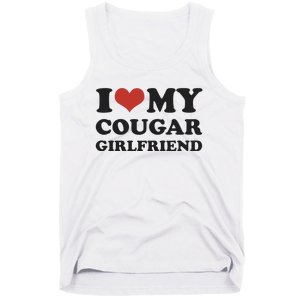 I Love My Cougar Girlfriend Tank Top