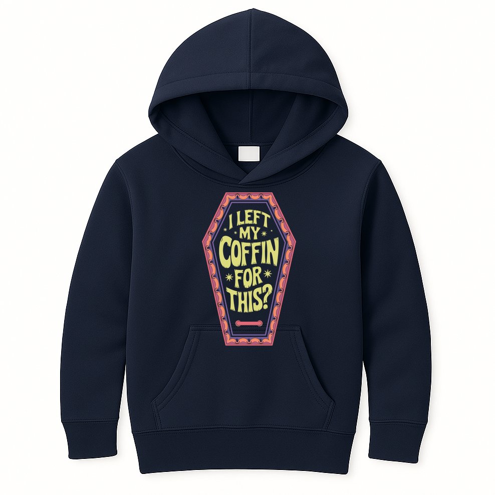 I Left My Coffin For This Funny Halloween Coffin Kids Hoodie