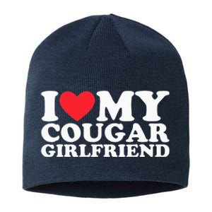 I Love My Hot Cougar Girlfriend I Heart My Hot Cougar Gf Sustainable Beanie