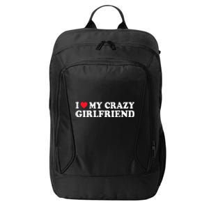 I Love My Crazy GF Couple Valentines Day Girlfriend City Backpack