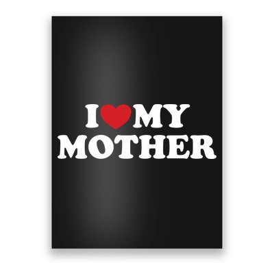 I Love My Mother Poster