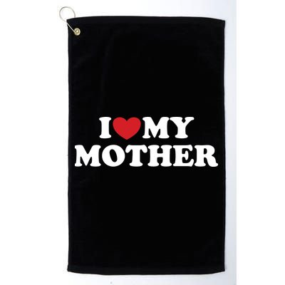 I Love My Mother Golf Towel