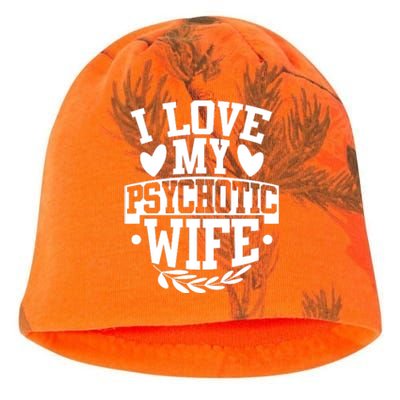 I Love My Psychotic Wife Funny Husband Gift Kati - Camo Knit Beanie