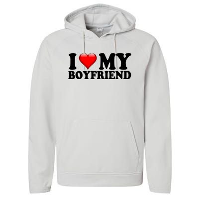 I Love My Boyfriend Performance Fleece Hoodie