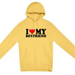 I Love My Boyfriend Premium Pullover Hoodie