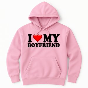 I Love My Boyfriend Hoodie