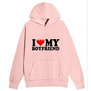 I Love My Boyfriend Urban Pullover Hoodie