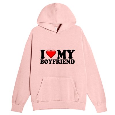 I Love My Boyfriend Urban Pullover Hoodie