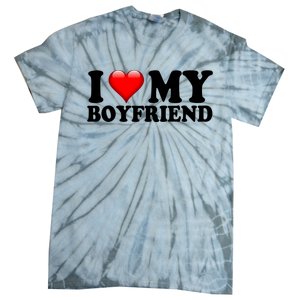 I Love My Boyfriend Tie-Dye T-Shirt