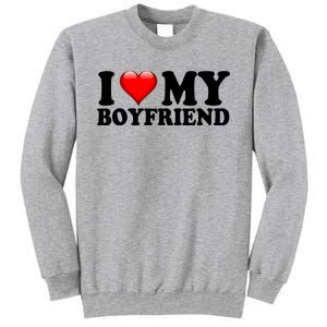 I Love My Boyfriend Sweatshirt