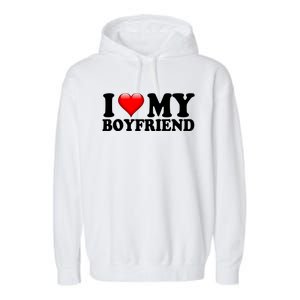 I Love My Boyfriend Garment-Dyed Fleece Hoodie