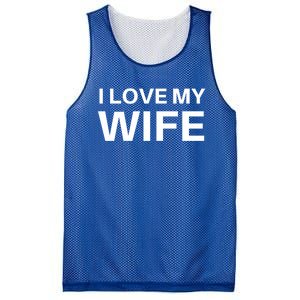 I Love My Wife Gift Couple Funny FatherS Day Gift Mesh Reversible Basketball Jersey Tank