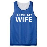 I Love My Wife Gift Couple Funny FatherS Day Gift Mesh Reversible Basketball Jersey Tank