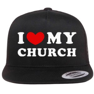 I Love My Church Flat Bill Trucker Hat