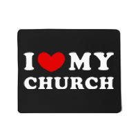 I Love My Church Mousepad