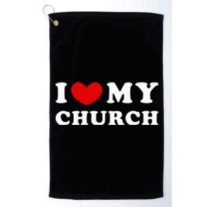 I Love My Church Platinum Collection Golf Towel