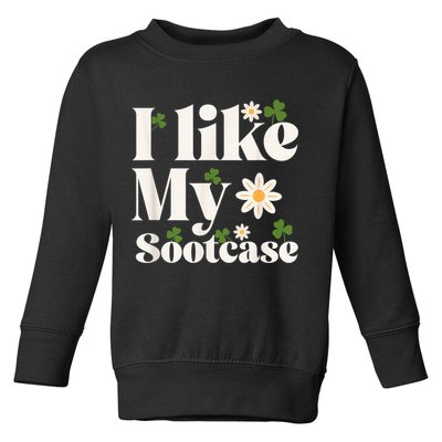 I Like My Suitcase Funny Sootcase Viral Meme Toddler Sweatshirt