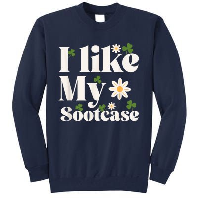 I Like My Suitcase Funny Sootcase Viral Meme Tall Sweatshirt