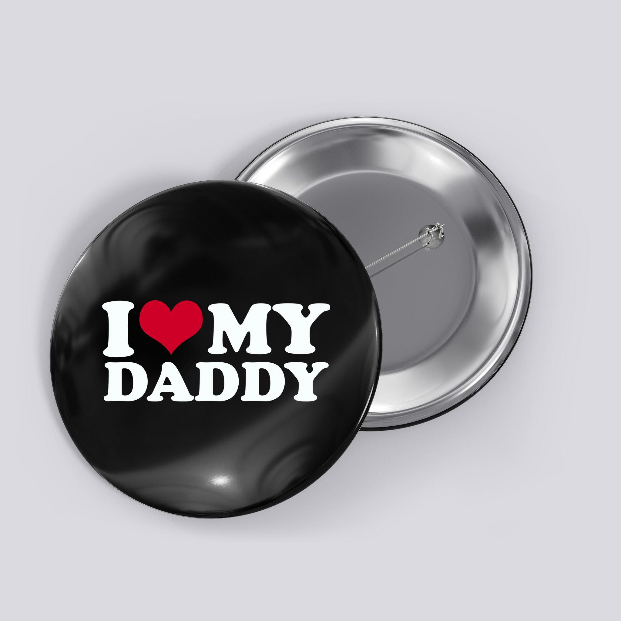 I Love My Daddy Button