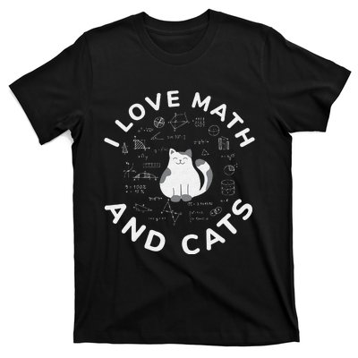 I Love Math And Cats Funny Cat Lover and Math Teacher T-Shirt