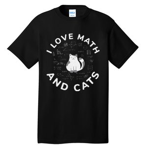 I Love Math And Cats Funny Math Teacher Tall T-Shirt