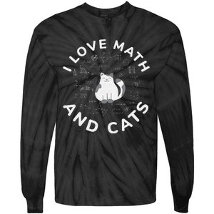 I Love Math And Cats Funny Math Teacher Tie-Dye Long Sleeve Shirt