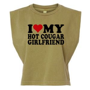 I Love My Hot Cougar Girlfriend I Heart My Cougar Girlfriend Garment-Dyed Women's Muscle Tee