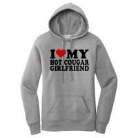 I Love My Hot Cougar Girlfriend I Heart My Cougar Girlfriend Women's Pullover Hoodie