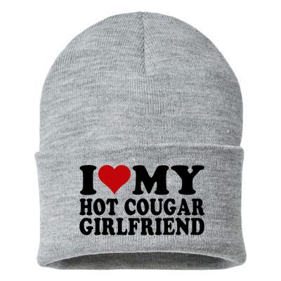 I Love My Hot Cougar Girlfriend I Heart My Cougar Girlfriend Sustainable Knit Beanie