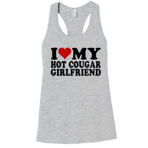 I Love My Hot Cougar Girlfriend I Heart My Cougar Girlfriend Women's Racerback Tank