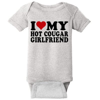 I Love My Hot Cougar Girlfriend I Heart My Cougar Girlfriend Baby Bodysuit