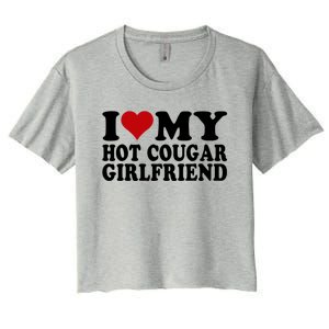 I Love My Hot Cougar Girlfriend I Heart My Cougar Girlfriend Women's Crop Top Tee