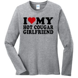 I Love My Hot Cougar Girlfriend I Heart My Cougar Girlfriend Ladies Long Sleeve Shirt