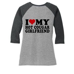 I Love My Hot Cougar Girlfriend I Heart My Cougar Girlfriend Women's Tri-Blend 3/4-Sleeve Raglan Shirt