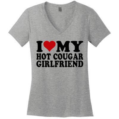 I Love My Hot Cougar Girlfriend I Heart My Cougar Girlfriend Women's V-Neck T-Shirt