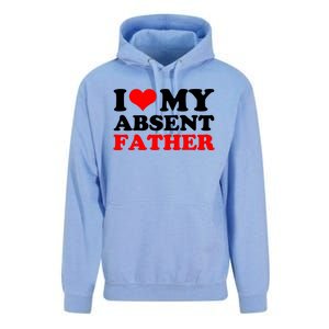 I Love My Absent Father Funny Fathers Day Unisex Surf Hoodie