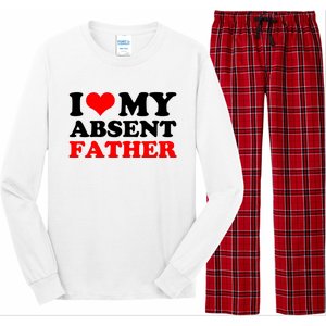 I Love My Absent Father Funny Fathers Day Long Sleeve Pajama Set