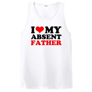 I Love My Absent Father Funny Fathers Day PosiCharge Competitor Tank