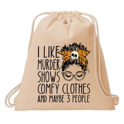 I Like Murder Shows Comfy Clothes 3 People Messy Bun Drawstring Bag