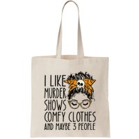I Like Murder Shows Comfy Clothes 3 People Messy Bun Bag