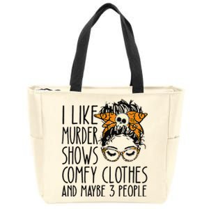 I Like Murder Shows Comfy Clothes 3 People Messy Bun Zip Tote Bag