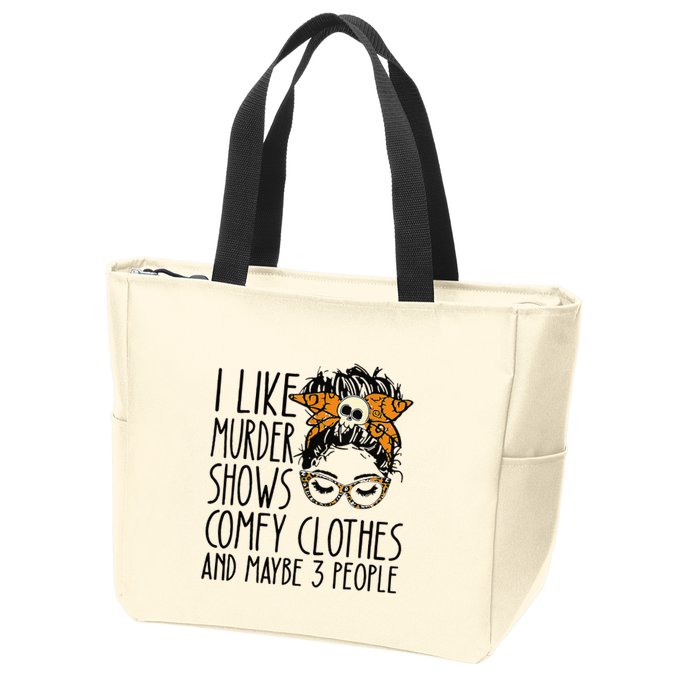 I Like Murder Shows Comfy Clothes 3 People Messy Bun Zip Tote Bag
