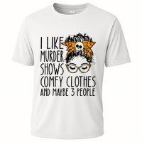 I Like Murder Shows Comfy Clothes 3 People Messy Bun Performance Shirt