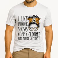 I Like Murder Shows Comfy Clothes 3 People Messy Bun Performance Shirt