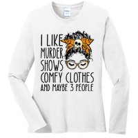 I Like Murder Shows Comfy Clothes 3 People Messy Bun Ladies Long Sleeve Shirt